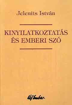 Jelenits Istv�n - Kinyilatkoztat�s �s emberi sz�