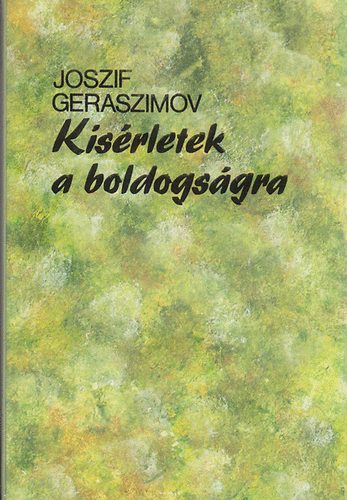 Joszif Geraszimov - K�s�rletek a boldogs�gra
