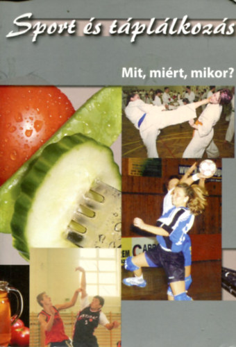 Csoma va szerk. - Sport s tpllkozs -Mit -mirt -mikor?