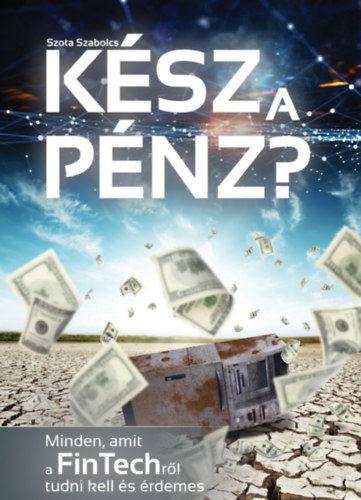 Szota Szabolcs - Ksz a pnz?