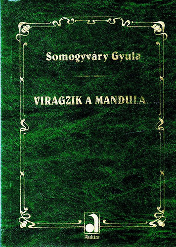 Vitz Somogyvry Gyula - Virgzik a mandula