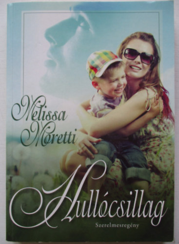 Melissa Moretti - Hull�csillag
