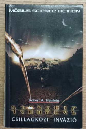 Robert A. Heinlein - Csillagkzi invzi - Starship Troopers
