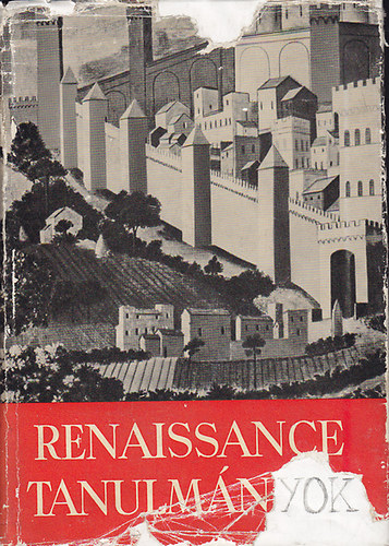Kardos Tibor  (szerk.) - Renaissance tanulmnyok