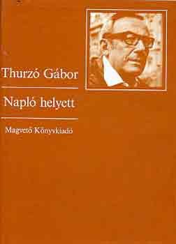 Thurz� G�bor - Napl� helyett