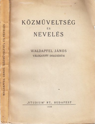 Waldapfel J�nos - K�zm�velts�g �s nevel�s