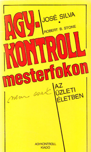 2db. agykontrollos könyv: Agykontroll mesterfokon az üzleti életben + Agykontroll - Tanfolyami kézikönyv