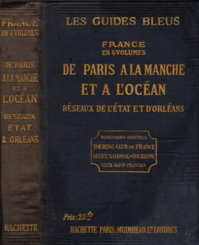 Les Guides Blues - De Paris A La Mance Et A L'oc�an