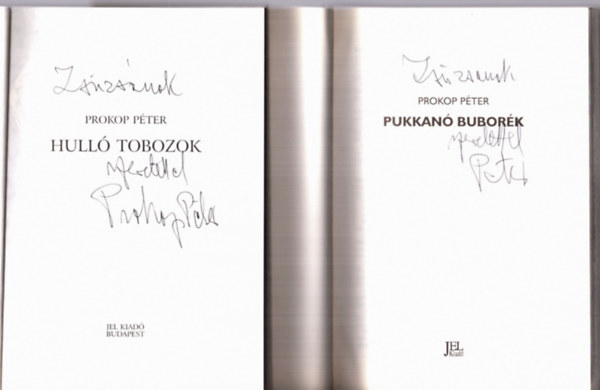 Prokop P�ter - 3 db Prokop P�ter k�nyv: Hull� tobozok, Pukkan� bubor�k, Modelld�j n�lk�l