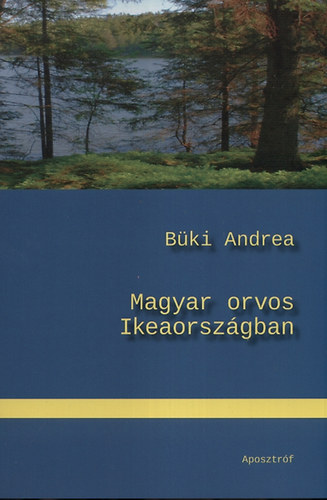 Dr. Bki Andrea - Magyar orvos Ikeaorszgban