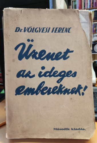 Vlgyesi Ferenc Dr. - zenet az ideges embereknek!