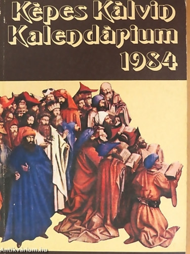 Dr. Bartha Tibor  (szerk.) - Kpes Klvin Kalendrium 1984