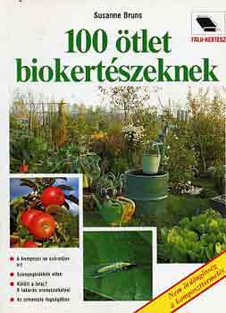 Suzanne Bruns - 100 ötlet biokertészeknek