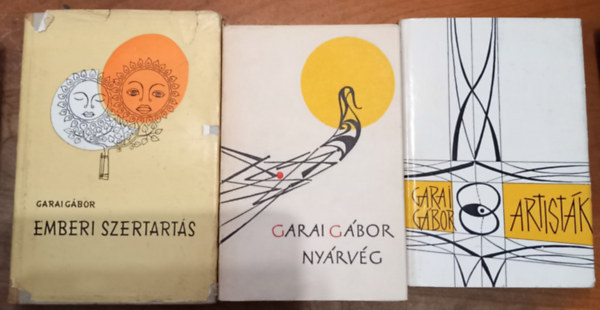 Garai G�bor - 3 db Garai G�bor k�tet: Artist�k + Emberi szertart�s + Ny�rv�g (az �sszes dedik�lt)