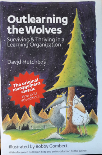 David Hutchens - Outlearning the Wolves : Surviving and Thriving in a Learning Organization