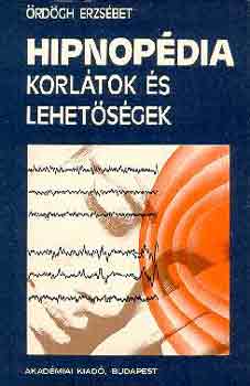�rd�gh Erzs�beth - Hipnop�dia (Korl�tok �s lehet�s�gek)