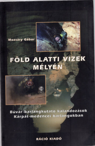 Mozs�ry G�bor - F�ld alatti vizek m�ly�n