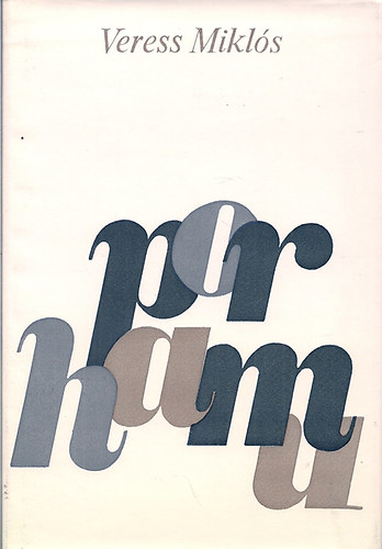Veress Miklós - Porhamu