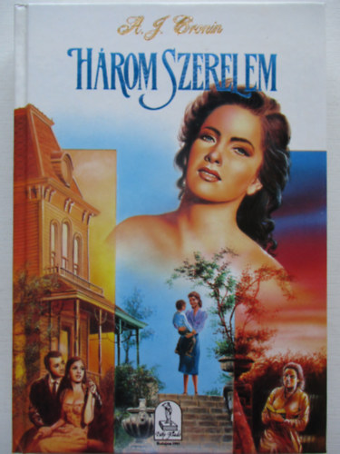 A. J. Cronin - H�rom szerelem
