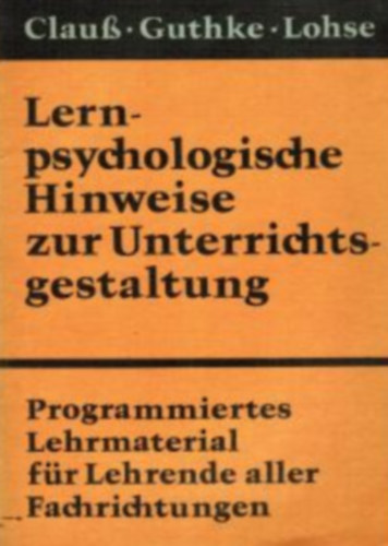 Lernpsychologische Hinweise zur Unterrichtsgestaltung