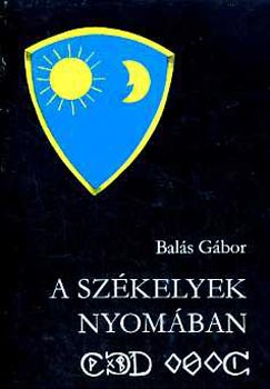 Bals Gbor - A szkelyek nyomban