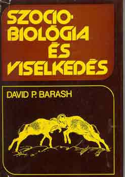 David P. Barash - Szociobiolgia s viselkeds