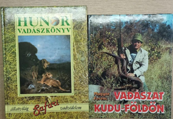 Magyar Ferenc - 2 db vad�szk�nyv: Vad�szat Kudu-f�ld�n - Hunor vad�szk�nyv