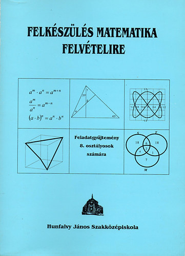 Pl�nk Tibor - Felk�sz�l�s matematika felv�telire - Feladatgy�jtem�ny 8. oszt�lyosok sz�m�ra