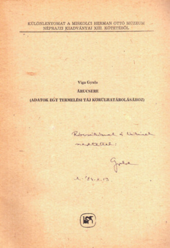 Viga Gyula - rucsere (adatok egy termelsi tj krlhatrolshoz) - klnlenyomat (dediklt)
