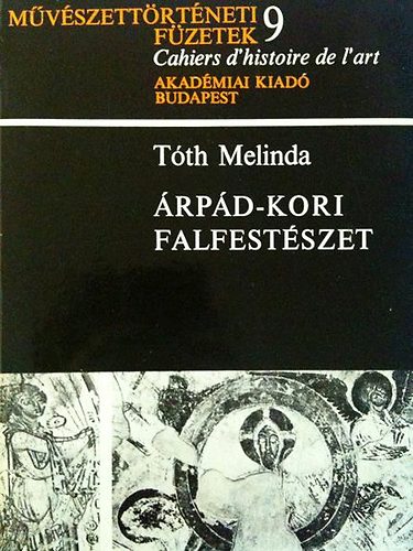 T�th Melinda - �rp�d-kori falfest�szet (M�v�szett�rt�neti f�zetek 9.)