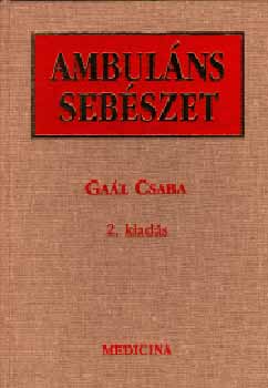 Gaál Csaba - Ambuláns sebészet