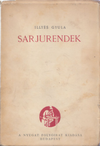 Illy�s Gyula - Sarjurendek (I. kiad�s)