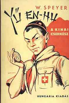 W. Speyer - Yü En-Hu, a kínai cserkész
