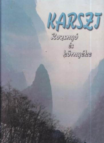 Alexander Buzinkay - Karszt - Rozsny s krnyke