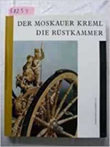 Der moskauer kreml die r�stkammer
