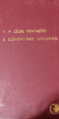 Stanley Krippner, Hans Fdrich - 1. A llek fnykpei 2. Elementris szellemek