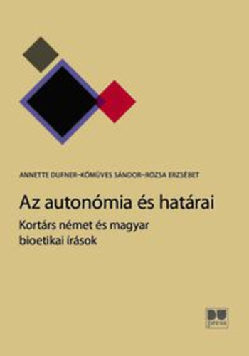 Rzsa Erzsbet; Annette Dufner; Kmves Sndor - Az autonmia s hatrai