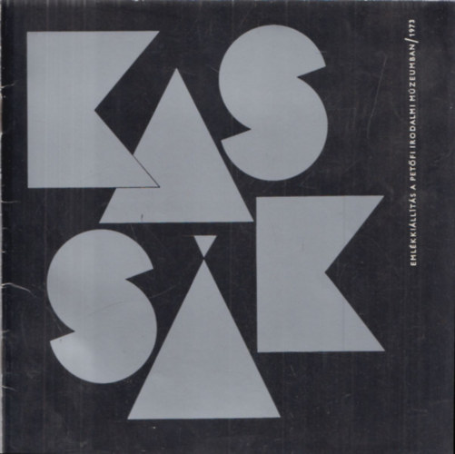 Pim - Kass�k. Eml�kki�ll�t�s a Pet�fi Irodalmi M�zeumban / 1973