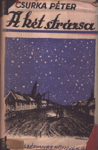 Csurka Pter - A kt strzsa