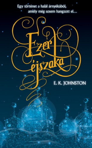 E.K. Johnston - Ezer �jszaka