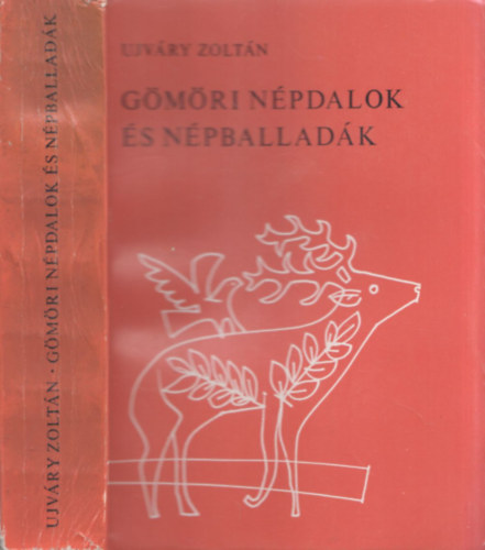 Ujv�ry Zolt�n - G�m�ri n�pdalok �s n�pballad�k