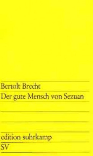 Bertold Brecht - Der Gute Mensch Von Sezuan
