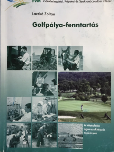 Laczk� Zolt�n - Golfp�lya-fenntart�s