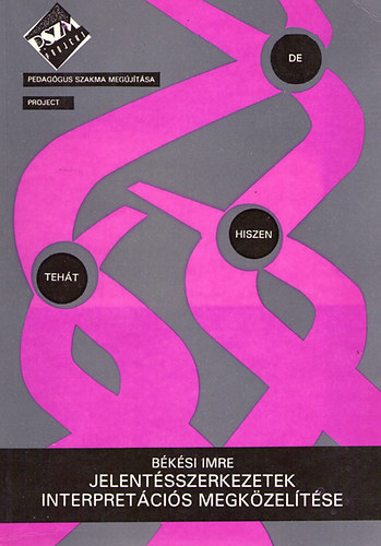 Bksi Imre - Jelentsszerkezetek interpretcis megkzeltse