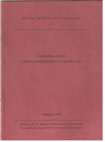 Szalayné Pókay Marietta - A höveji csipkekészítés szakszókincse