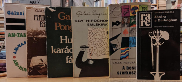 Galsai Pongrc - 6 db Galsai Pongrc: A besurran szerkeszt; An-tan-t-nusz; Egy hipochonder emlkiratai; Hull karcsonyfk; Maradjatok reggelig; Zrra a Darlingban