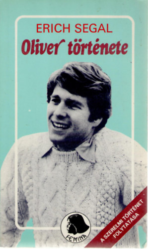 Erich Segal - Oliver t�rt�nete