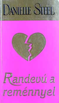 Danielle Steel - Randev a remnnyel