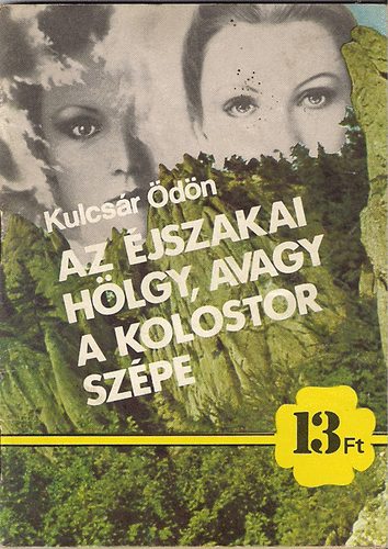 Kulcs�r �d�n - Az �jszakai h�lgy, avagy a kolostor sz�pe