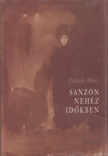 Falcsik Mari - Sanzon nehz idkben (dediklt)